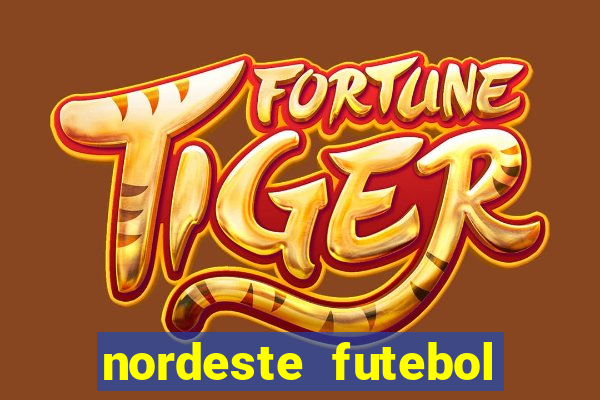 nordeste futebol vip net